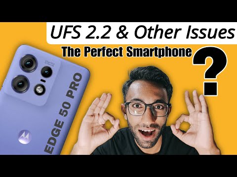 Moto Edge 50 Pro - UFS 2.2 Storage and Other Problems, My Opinions