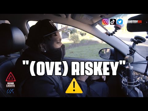 "(OVE) Riskey" | Hazard Lights ⚠️ | U.K 🇬🇧