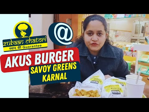 How Is Akus Burger @ Savoy Greens Karnal Food Review