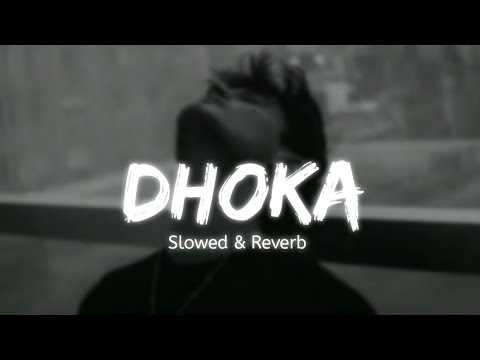 Dhoka - Arijit Singh ( SLOWED & REVERB ) sad lofi remix