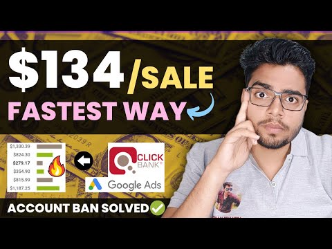 $134 In Every SALE! From [Affiliate Marketing] | Google Ads Tutorial For Beginners | ClickBank 2023