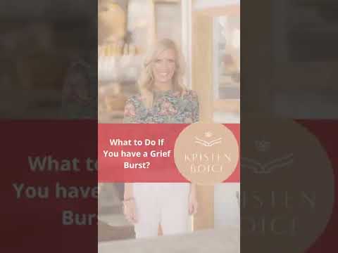 What to Do If You Have a Grief Burst