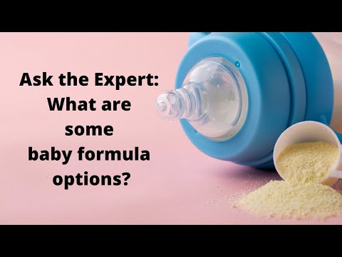 Ask the Expert: What are some baby formula options?