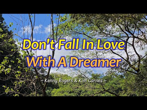 DON'T FALL IN LOVE WITH A DREAMER - (Karaoke Version) - in the style of Kenny Rogers & Kim Carnes