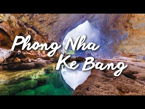 Discover Phong Nha - Ke Bang: Vietnam's Majestic Natural Wonder