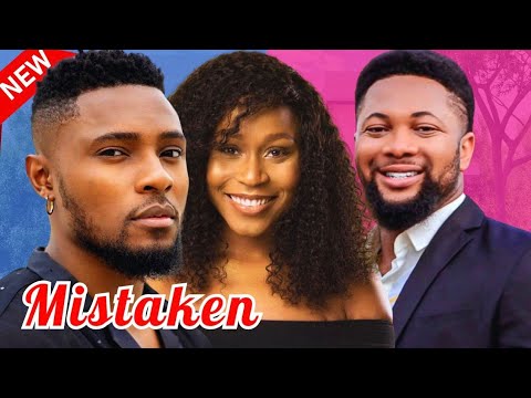 MISTAKEN - Watch Maurice Sam, Ekamma Etim Inyang, Ben Olaye in this New Nollywood romantic drama.