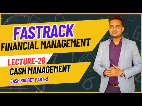 Ca Inter Financial management Fastrack Batch for May 2024 Attempt| Lecture 28| Cash Management