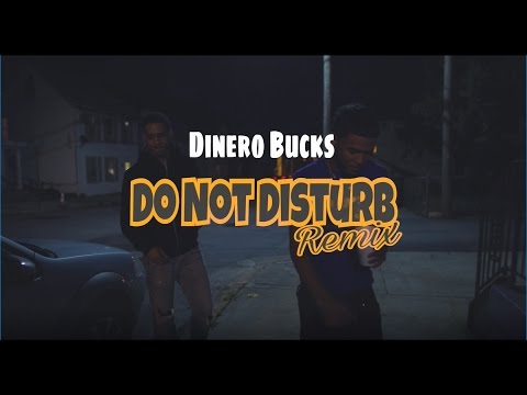 Dinero Bucks - DND Remix (OFFICIAL MUSIC VIDEO)