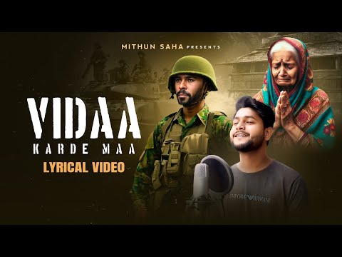 Vidaa Karde Maa || Official song || Mithun Saha || Patriotic song || A Tribute To Indian Army 🇮🇳🇮🇳