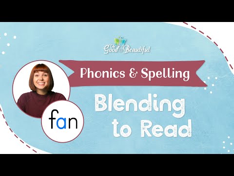 Blending to Read | Phonics & Spelling Rules | The Good and the Beautiful