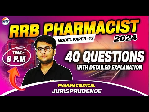 RRB Pharmacist | Model Paper - 17 | Pharmaceutical Jurisprudence| 40 Question With Detailed Exp.