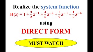 Q7c Realize the system function H(z)=1+3/2 z^(-1)+4/5 z^(-2)+5/9 z^(-3)+1/9 z^(-4) using Direct form