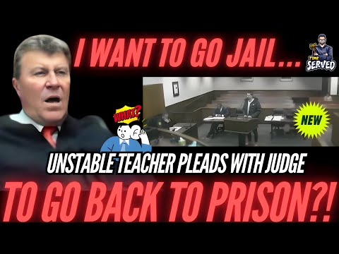 Judge Attempts To Prevent Unstable Teacher Begging For A Return To Prison | ALL NEW | 4K