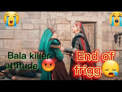 End of Frigg😭(Bala hatoon killer entry) #trending #atv #osmanbey #bala #frigg #turkey