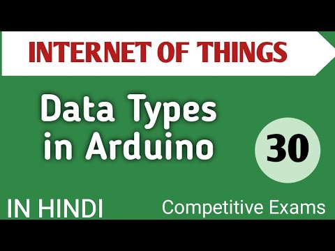 Lec - 4.6 Data Types in Arduino in IOT in Hindi