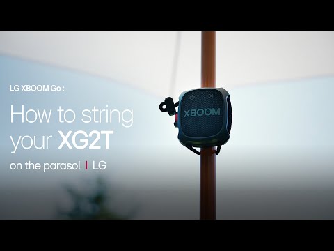 LG XBOOM Go : How to string your XG2T on the parasol | LG​