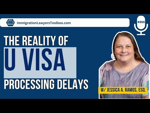 The Reality Of U Visa Processing Delays