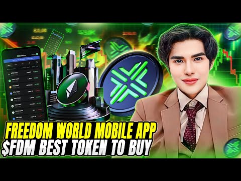 FREEDOM WORLD APP REWARD YOUR COMMUNITY-  $FDM BEST TOKEN TO BUY