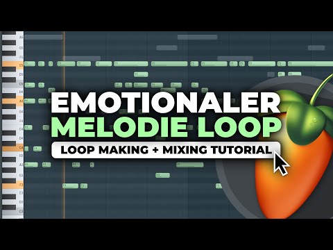 EMOTIONALEN MELODIE LOOP in FL STUDIO erstellen | TUTORIAL