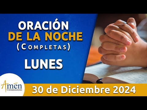 Oración De La Noche Hoy Lunes 30 Diciembre 2024 l Padre Carlos Yepes l Completas l Católica l Dios