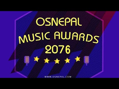 ओएस नेपाल म्यूजिक अवार्ड २०७६ os nepal music award 2076