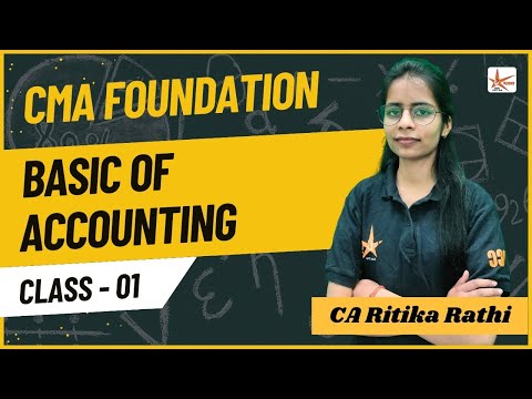 Basics of Accounting ||Accounting Concepts & Conventions || CMA Foundation PN 2A  || CA Ritika Rathi