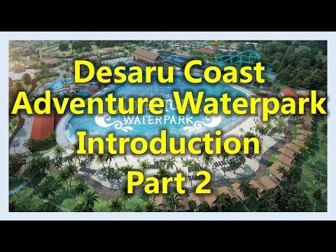 Desaru Coast Adventure Waterpark Introduction (Part 2)(www.sg2jb.com)