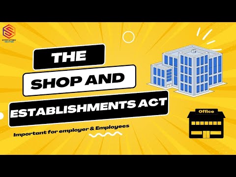 The Shop and Establishment Act 1948 | What are the important provisions of the Shops Act