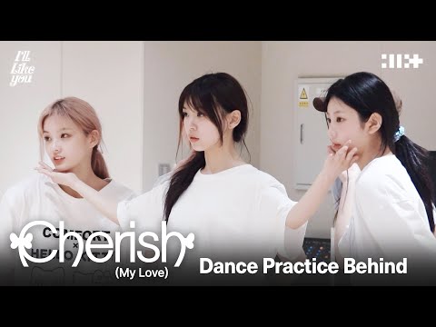 ILLIT (아일릿) ‘Cherish (My Love)’ Dance Practice Behind