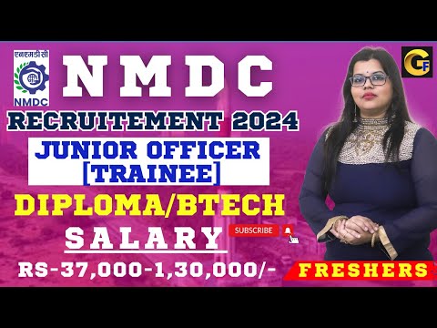 NMDC RECRUITMENT 2024 || JUNIOR OFFICER [T] || 153 POSTS || BE/BTECH || ₹ 37,000 -1,30,000 |FRESHERS