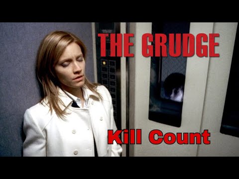 The Grudge (2004) Kill Count