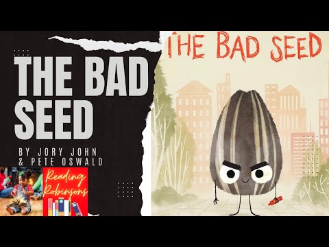 The Bad Seed by Jory John & Pete Oswald | Read Aloud