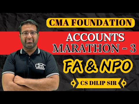 CMA FOUNDATION ACCOUNTS MARATHON LECTURE 3 | CS DILIP SIR | GYAN SAGAR CLASSES |