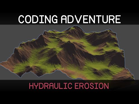 Coding Adventure: Hydraulic Erosion