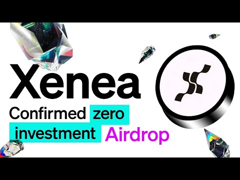 Xenea Wallet Airdrop Guide - Xenea Wallet New Mining App - Xenea Airdrop Guide