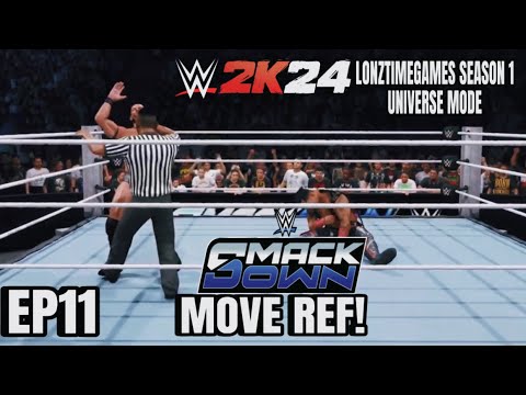 MOVE REF! |WWE2K24 Universe mode -season 1 EP11