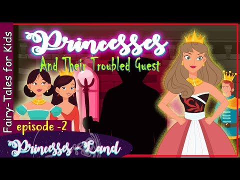 Princesses And Their Troubled Guest (episode 2)/ PRINCESSES-LAND