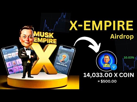 Musk Empire Airdrop - X Empire Wallet Connect | How to Boost Musk Empire Profit Per Hour