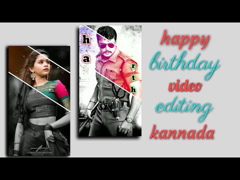 🥳Birthday special whatsApp status video editing/kinemaster video editing kannada☺