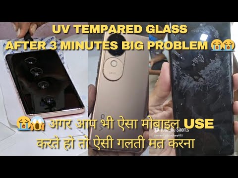 🚫 Uv Tempared Glass Big Problem 😭😱 Uv Glass Installation Problem Only After 3 Minutes