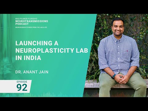 Podcast Episode 92 - Launching a Neuroplasticity Lab in India | Anant Jain