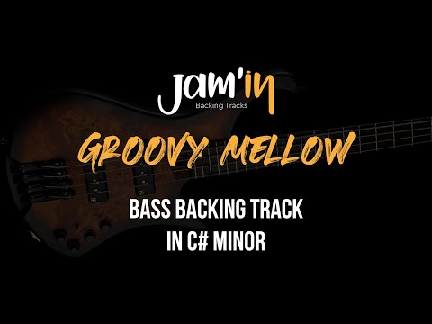 Groovy Mellow Bass Backing Track in C# Minor