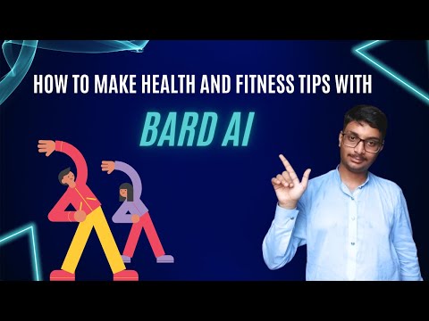 How to make health and fitness tips with bard ai