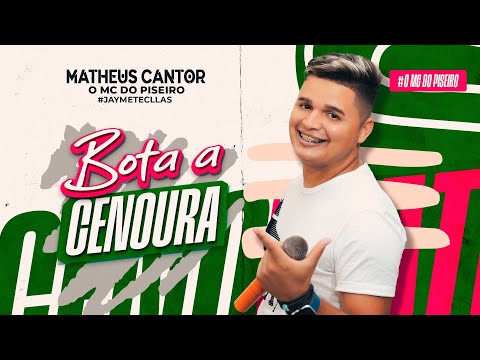 BOTA A CENOURA | MATHEUS CANTOR | O MC do Piseiro | Pra Paredão 2022 | TOP DA PISADINHA