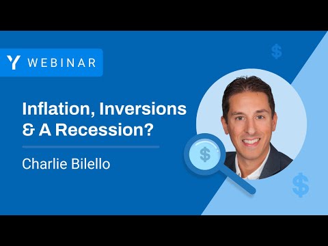 Inflation, Inversions, and a Recession? Charlie's Tips for Navigating Today's Markets