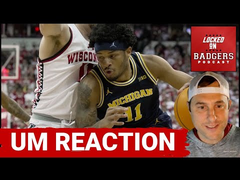 Wisconsin Badgers and Michigan Wolverines basketball post-game reaction show!