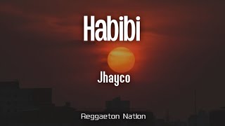 JHAYCO - Habibi (Letra/Lyrics) | LE CLIQUE: VIDA ROCKSTAR (X)