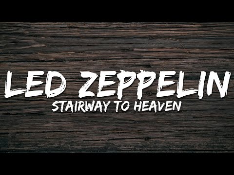 Led Zeppelin - Stairway To Heaven (Lyrics)