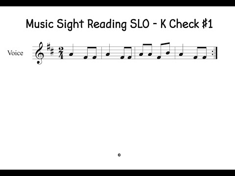 Music Sight Reading SLO   K Check #1