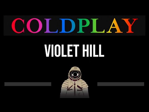 Coldplay • Violet Hill (CC) (Upgraded Video) 🎤 [Karaoke] [Instrumental Lyrics]